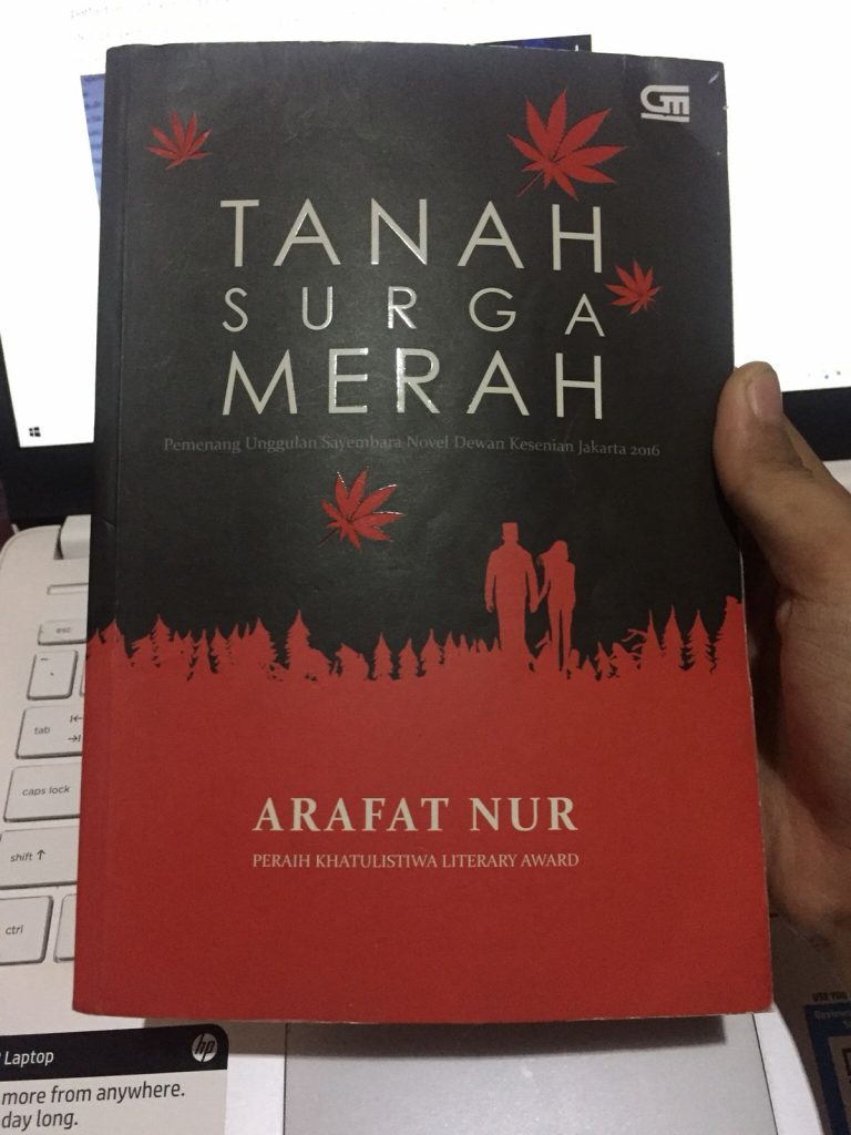 Kritik Sastra Novel Tanah Surga Merah karya Arafat Nur